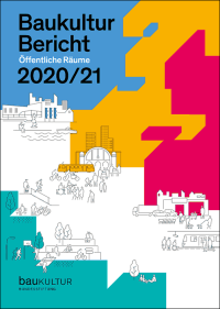Baukulturbericht 2020/21 „Öffentliche Räume“ erschienen