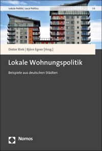 Lokale Wohnungspolitik im Vergleich: Wie gehen Städte mit der Wohnungsnot um?