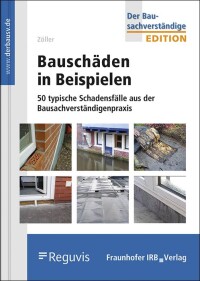 Bauschäden in 50 Beispielen auf 230 Seiten