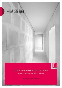 Massive Wände trocken bauen mit Gips-Wandbauplatten auf 166 Seiten