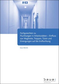 Neues Fachgutachten zu Fluchtwegbreiten in Arbeitsstätten
