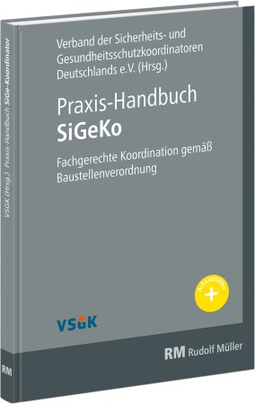 Praxis-Handbuch zur Sicherheits- und Gesundheitsschutzkoordination (SiGeKo)