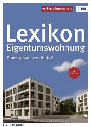 Lexikon Eigentumswohnung. Praxiswissen von A bis Z