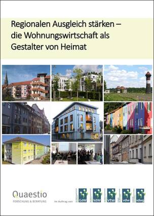 Regionalen Ausgleich stärken - Die Wohnungswirtschaft als Gestalter von Heimat