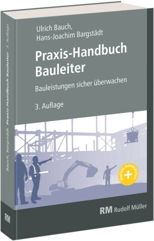 Praxis-Handbuch für Bauleiter