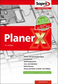 Sopro Planer X: Standardwerk für Architekten und Verarbeiter in 10. Auflage erschienen