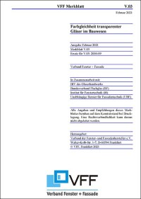 VFF-Merkblatt V.03 überarbeitet: „Farbgleichheit transparenter Gläser im Bauwesen“