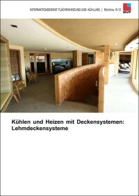 BVF-Richtlinie 15.12: Kühlen und Heizen mit Lehmdeckensystemen