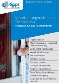 Rigips Verarbeitungsrichtlinien Trockenbau neu aufgelegt