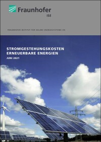 Stromgestehungskosten: Erneuerbare Energien immer mehr im Vorteil