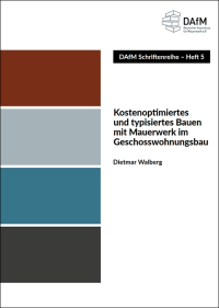 DAfM-Heft zum kostenoptimierten Bauen mit Mauerwerk im Geschosswohnungsbau