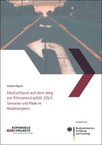 Erster Modellvergleich zur Klimaneutralität 2045
