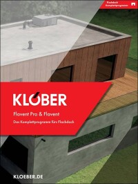 38 Seiten: „Klöber Flavent Pro und Flavent - das Komplettprogramm fürs Flachdach“