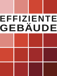 Fachkonferenz „Effiziente Gebäude 2021“ stellte 10 Thesen zur Zukunft des Bauens auf