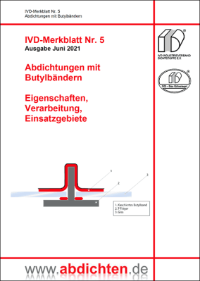 IVD-Merkblatt Nr. 5 „Abdichtungen mit Butylbändern“ grundlegend überarbeitet