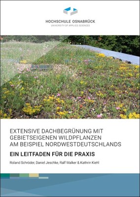RooBi - aus der Dachbegrünungs-Forschung: Leitfaden für regionaltypische Biodiversität
