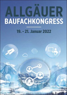 gestrichen: Allgäuer Baufachkongress 2022 als hybride Veranstaltung geplant