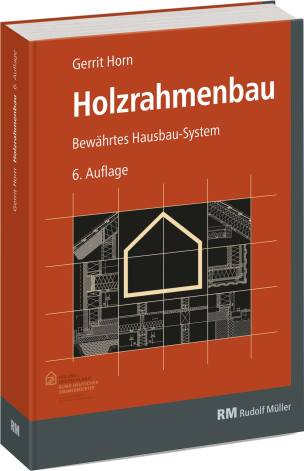 Holzrahmenbau - Bewährtes Hausbau-System