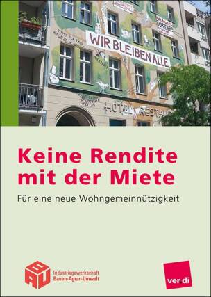 Broschüre „Keine Rendite mit der Miete“