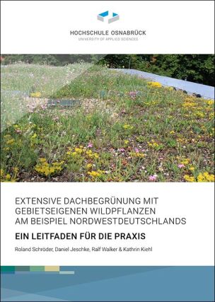 Leitfaden „Extensive Dachbegrünung mit gebietseigenen Wildpflanzen am Beispiel Nordwestdeutschlands“