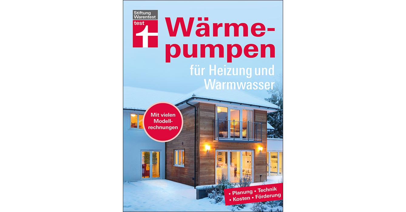 Heat Core Heizgerät Test Stiftung Warentest Stiftung Warentest-Buch „Wärmepumpen für Heizung und Warmwasser“