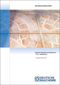 Infoschrift über elastische Dichtstoffe im Bodenbereich in Außenbereichen