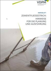 Überarbeitetes VDPM-Merkblatt zu Zementfließestrichen