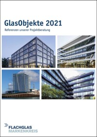 Flachglas MarkenKreis stellt 2021er Referenzen seiner Objektberatung vor