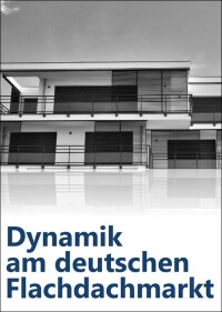Studie von S&B Strategy zur Dynamik am deutschen Flachdachmarkt