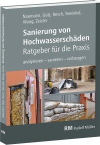 Neuerscheinung „Sanierung von Hochwasserschäden analysieren - sanieren - vorbeugen“