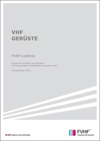 FVHF-Leitlinie zur Planung und Erstellung von Gerüsten an vorgehängten hinterlüfteten Fassaden