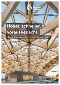 Neue Ingenieurholzbau-Broschüre über Ingenieurholzbauten für Städte von morgen