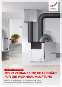 Whitepaper von Zehnder zur „Lüftungsnorm“ DIN 1946-6 für Wohnraumlüftung
