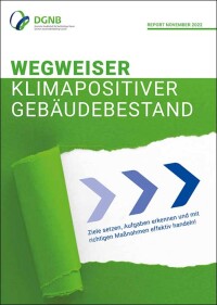 DGNB-Wegweiser zu einem klimapositiven Gebäudebestand