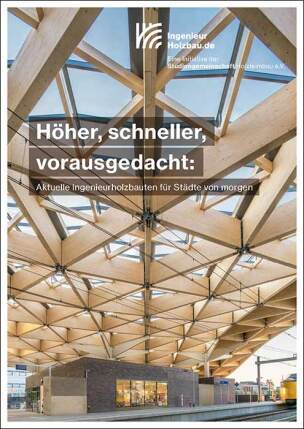 Titelbild: „Höher, schneller, vorausgedacht: Aktuelle Ingenieurholzbauten für Städte“