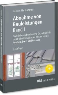 Abnahme von Bauleistungen, Band 1: Rohbau, Dach und Fassade