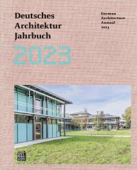 Deutsches Architektur Jahrbuch 2023