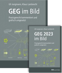 GEG 2023 praxisgerecht kommentiert und grafisch umgesetzt