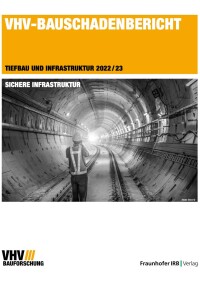 VHV-Bauschadenbericht Tiefbau zur sicheren Infrastruktur veröffentlicht