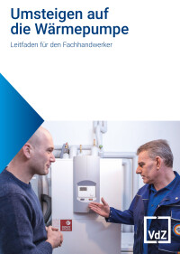 Neue Umsteigerbroschüre zu Wärmepumpen unterstützt Fachbetriebe bei der Umstellung von fossilen Energieträgern im Gebäudebestand