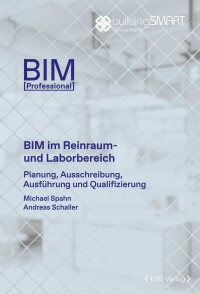 BuildingSMART Deutschland: Fachbuch zum Thema BIM im Reinraum- und Laborbereich