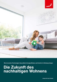 Whitepaper von Zehnder zum Zusammenspiel von Gesundheit, Energieeffizienz und Komfort