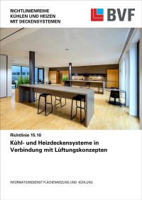 BVF Richtlinie 15.10 Kühl- und Heizdeckensysteme in Verbindung mit Lüftungskonzepten ist erschienen