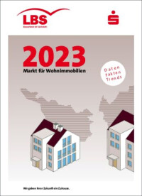 LBS-Broschüre: Markt für Wohnimmobilien 2023