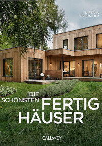 Callwey: Die schönsten Fertighäuser
