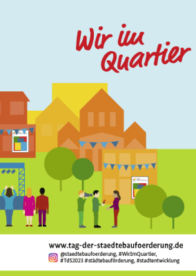 Tag der Städtebauförderung: Für nachhaltige Stadtentwicklung und lebenswerte Quartiere
