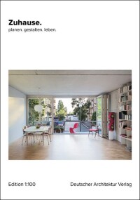 Neuerscheinung zum Thema zeitgemäße Wohnungsbauten: „Zuhause. planen. gestalten. leben.”