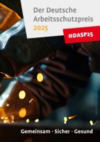 Deutscher Arbeitsschutzpreis 2025 startet am 8. April 2024