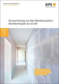 Neues Merkblatt des Bundesverbandes der Gipsindustrie zur Verspachtelung von massiven Gips-Wandbauplatten