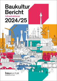 Bundesregierung stellt Baukulturbericht 2024/25 vor